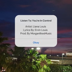 Mr. & Mrs. Louis  - You're In Control (prod. By morganlikesmusic)