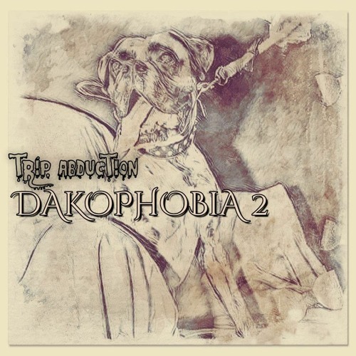 dakophobia. 2 trip.abduction
