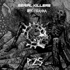 SERIAL KILLERS 022: PZS
