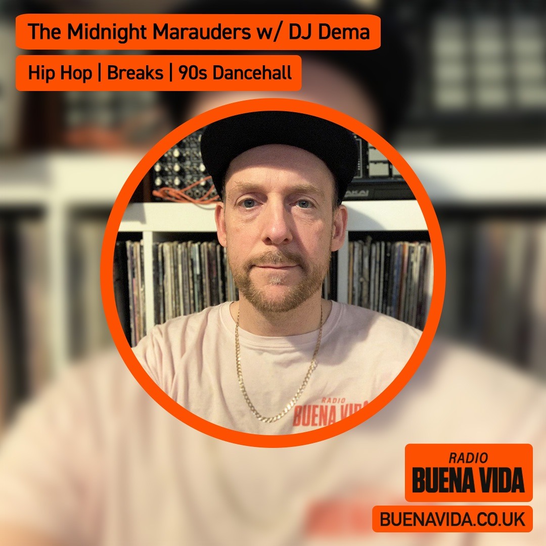 Stream The Midnight Marauders w/ DJ Dema - Radio Buena Vida 13.10.24 by ...