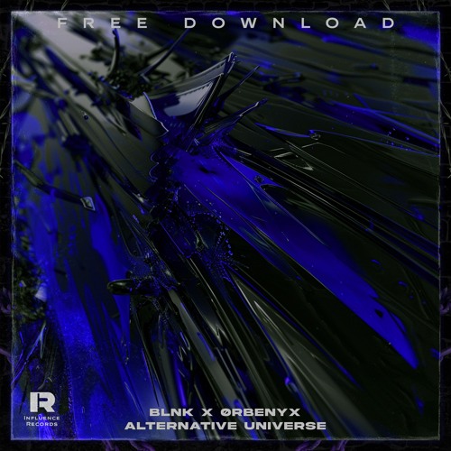 BLNK X ØRBENYX - ALTERNATIVE UNIVERSE [INFLUENCE RECORDS]