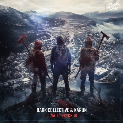 Dark Collective & Karun - Lunatic Psychos