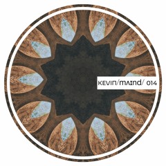 KEVIN/mʌɪnd/ 014