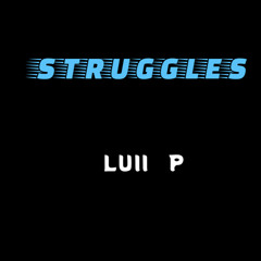 STRUGGLES (freestyle)