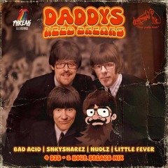 Daddy's Need Breaks (Vol.1) - BadAciD, SnkySnarez, Little Fever, N.U.D.L.Z. [FREE DOWNLOAD]