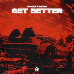 Mannymore - Get Better