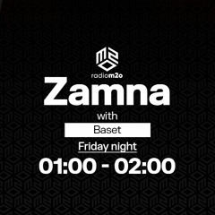 M2O radio show - Zamna Records with Baset 20.6.2025