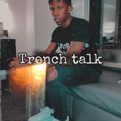 24 Jah - Trench Talk