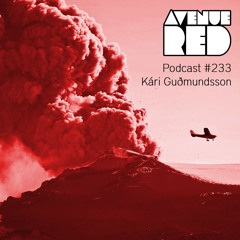 Avenue Red Podcast #233 - Kári Guðmundsson
