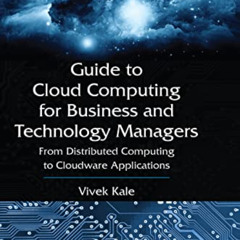Read EBOOK 📜 Guide to Cloud Computing for Business and Technology Managers: From Dis