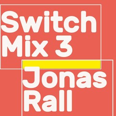 Switch Mix 3 - Jonas Rall