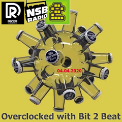Overclocked with Bit 2 Beat - 04 Apr 2020