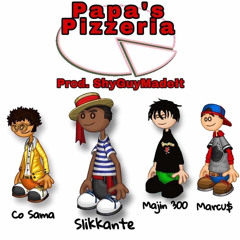 Papas Pizzeria (feat. Majin300, So Cama, Marcu$)(prod.shyguymadeit)