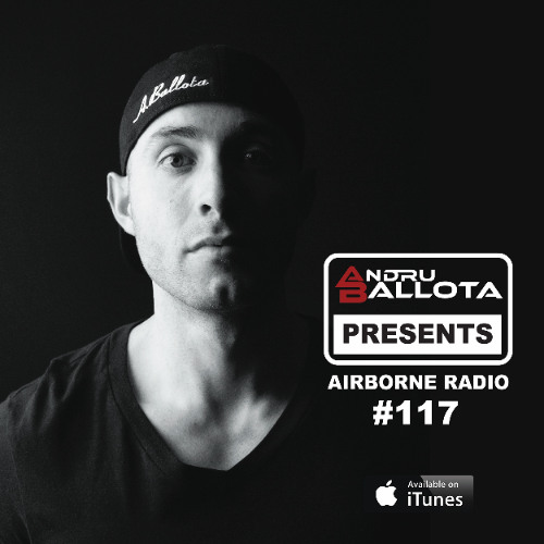Andru Ballota Presents - Airborne Radio #117