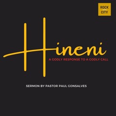 Hineni: A Godly Response to a Godly Call