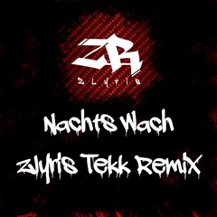 Nachts wach - Zlyris Tekk Remix
