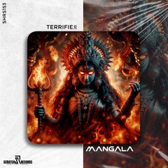 TERRIFIEЯ - Mangala [ Scratch Records Release ] #SHRS153