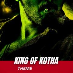 King Of Kotha Theme (epic version)