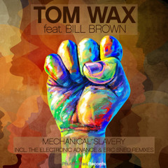 Mechanical Slavery (Eric Sneo Remix Remastered) [feat. Bill Brown]