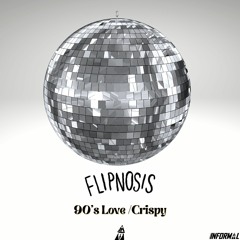Flipnosis - 90's Love