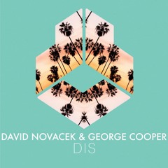 DAVID NOVACEK & GEORGE COOPER- Dis (Original Mix)