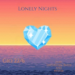 Lonely Nights (feat. Thydadxn, Koshi and Ryster)