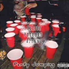 Party Jumping - Cliffz x Pooreery x Azinni (Prod. By TREMOLO ON DA BEAT)