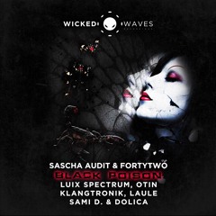 Sascha Audit & FortyTwo - Black Poison (Klangtronik Remix) [Wicked Waves Recordings] OUT NOW !!!