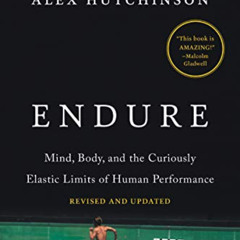 [View] EBOOK ☑️ Endure: Mind, Body, and the Curiously Elastic Limits of Human Perform