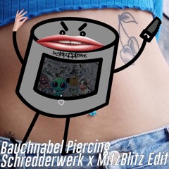 Bauchnabel Piercing - Schredderwerk X MitzBlitz