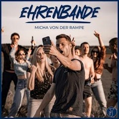 Micha von der Rampe - Ehrenbande (DJCrush Remix)