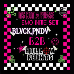 Emo Nite Set B2B Hollow Points