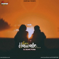 Tere Hawale ( Remix ) DJ Sumit Pune.mp3