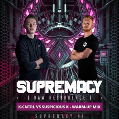 Supremacy 2023 Warm-Up Mix | By K-Cntrl & Suspicious K