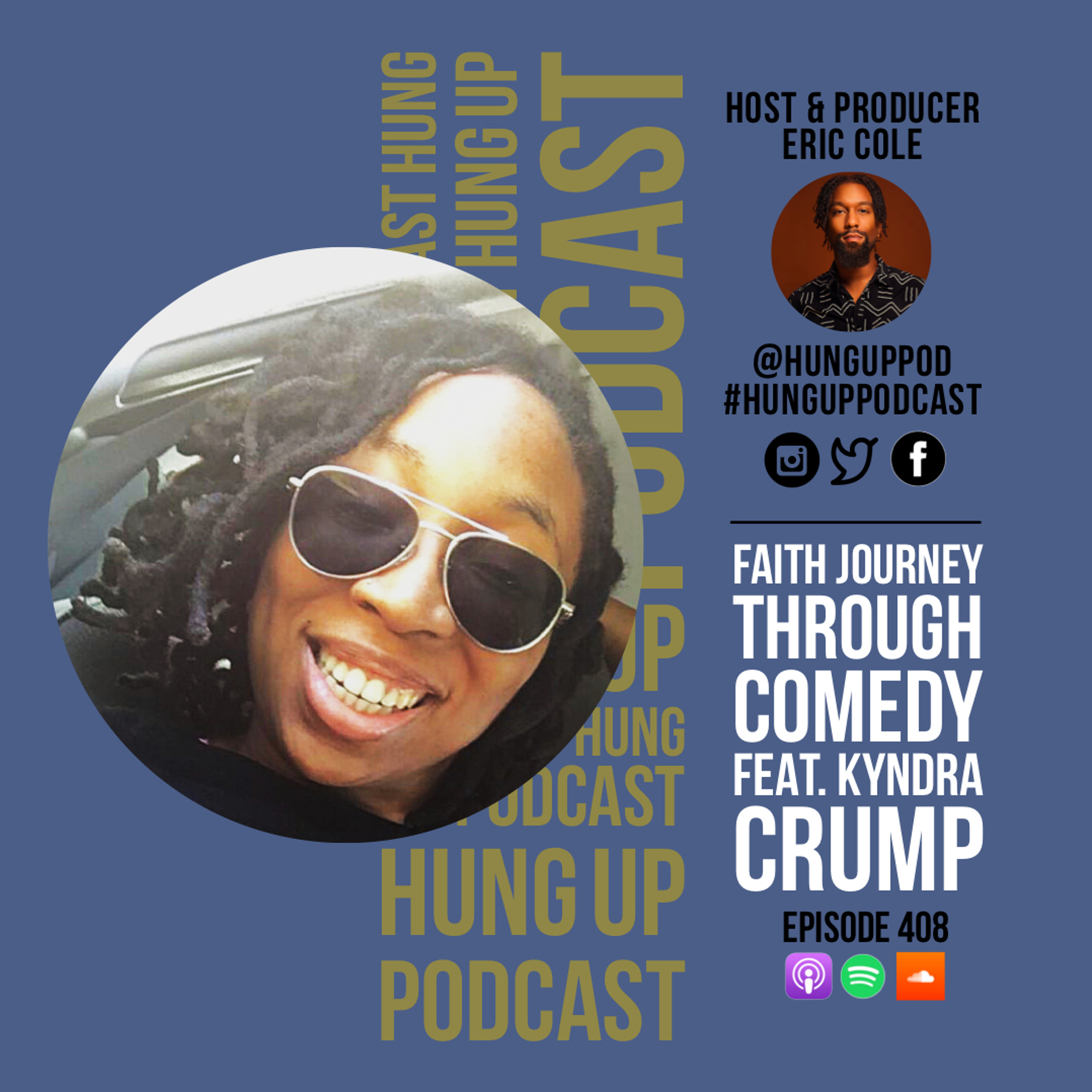 Episode 408: Faith Journey Through Comedy Feat. Kyndra Crump episode artwork