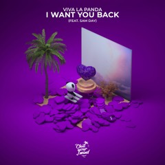 Viva La Panda - Want You Back