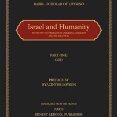 GET KINDLE PDF EBOOK EPUB Israel and Humanity: Study on the Problem of Universal Reli