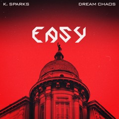 Easy (Prod. By Dream Chaos)