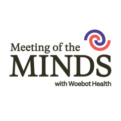 Meeting of the Minds: Beyond the Status Quo: Improving Mental Healthcare for All