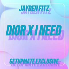 DIOR x I NEED - JAYDEN FITZ