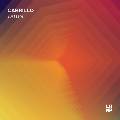 PREMIERE: Cabrillo - Fallin [LAMP]