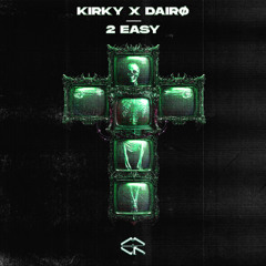 DAIRØ, KIRKY - 2 EASY