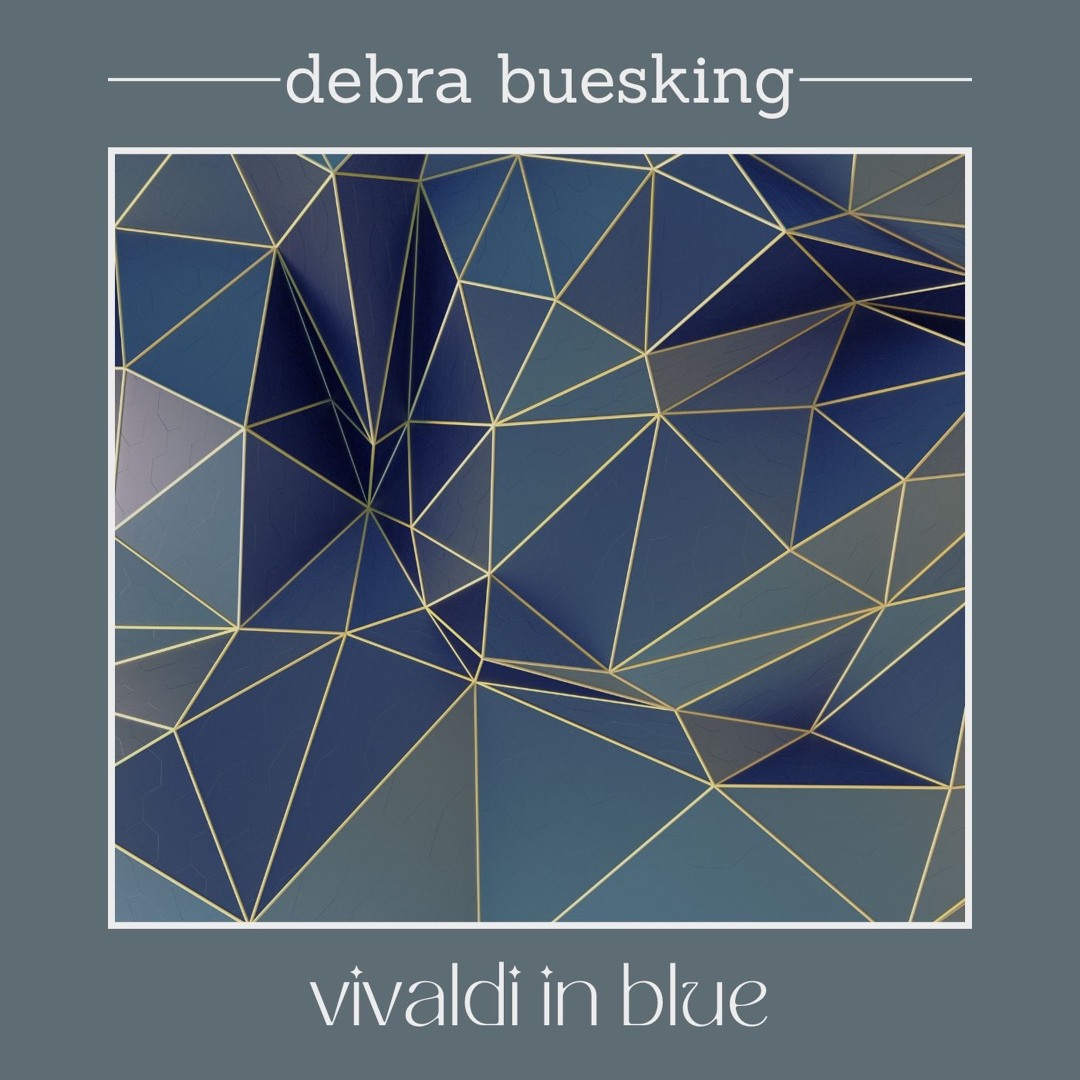 Stream Vivaldi in Blue by Debra Buesking | Listen online for free on ...