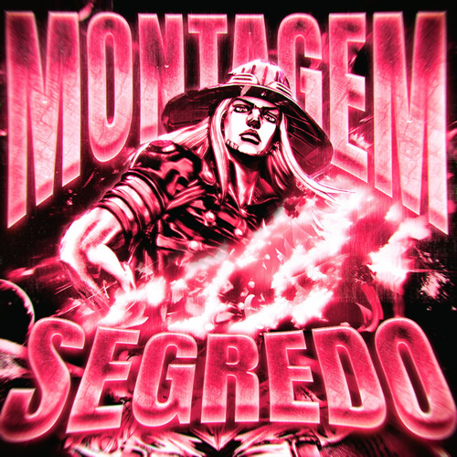 MONTAGEM SEGREDO