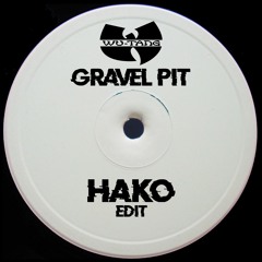 Wu-Tang Clan - Gravel Pit (Hako Edit) *FREE DOWNLOAD*