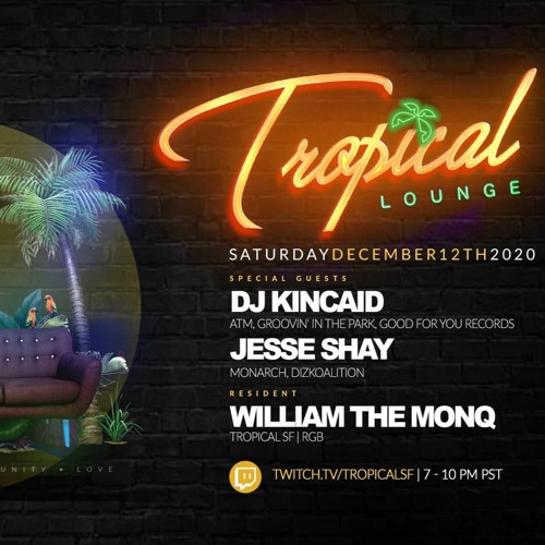 DJ Kincaid LIVE @ Tropical SF 12.12.2020