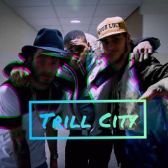 Trill City- Banger ft. Chaz King