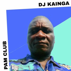 PAM Club : DJ Kainga