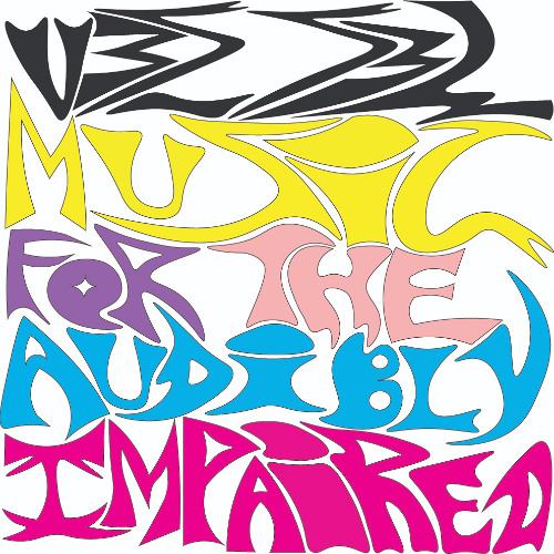 Mus1c F0r Th3 Audibly Impa1r3d