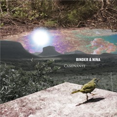 Binder & Nina - Caminante